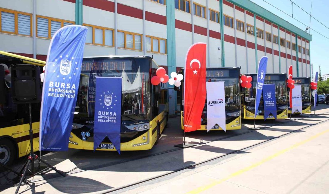 BURSA BÜYÜKŞEHİR BELEDİYESİ, 10 YENİ OTOBÜSÜ DAHA BURULAŞ BÜNYESİNE KATTI