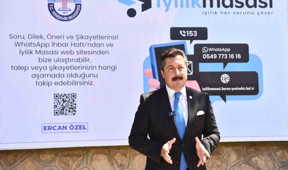 YENİŞEHİR BELEDİYESİ, HALKIN SORUNLARINA ANINDA YANIT VEREBİLMEK, ŞİKAYETLERİNİ DİREKT OLARAK