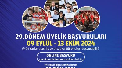 ANKARA BÜYÜKŞEHİR BELEDİYESİ ÇOCUK MECLİSİ 29. DÖNEM ÜYELİK BAŞVURULARI BAŞLIYOR