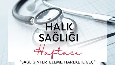 ERZİNCAN’DA HALK SAĞLIĞI HAFTASINDA “SAĞLIĞINI ERTELEME, HAREKETE GEÇ” KONULU BİLGİLENDİRME