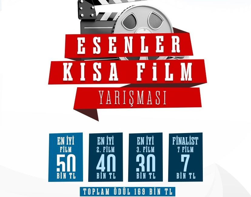 ESENLER BELEDİYESİ TARAFINDAN DÜZENLENECEK OLAN 5. ESENLER KISA FİLM YARIŞMASI’NA