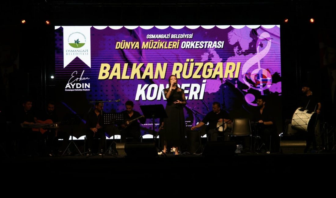 Osmangazi Belediyesi, düzenlediği Balkan Rüzgarı konseri ile Osmangazi’de yaşayan vatandaşlara