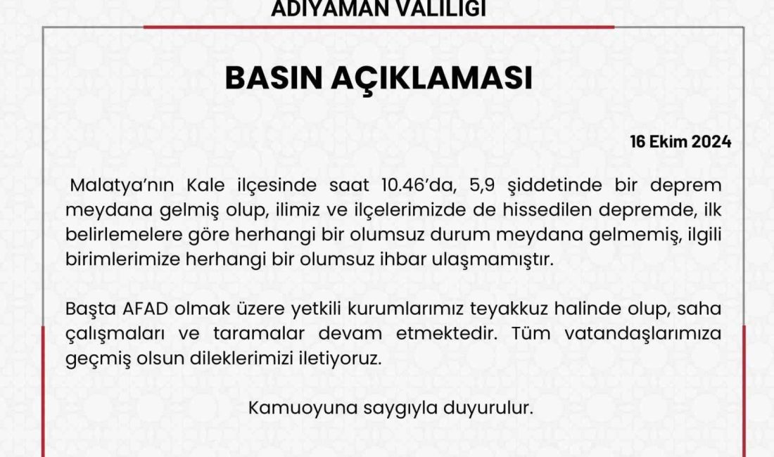 ADIYAMAN VALİLİĞİNDEN DEPREM AÇIKLAMASI