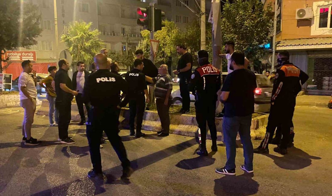 ADIYAMAN’DA, İKİ GRUP ARASINDA ÇIKAN KAVGAYA POLİS EKİPLERİ MÜDAHALE ETTİ.