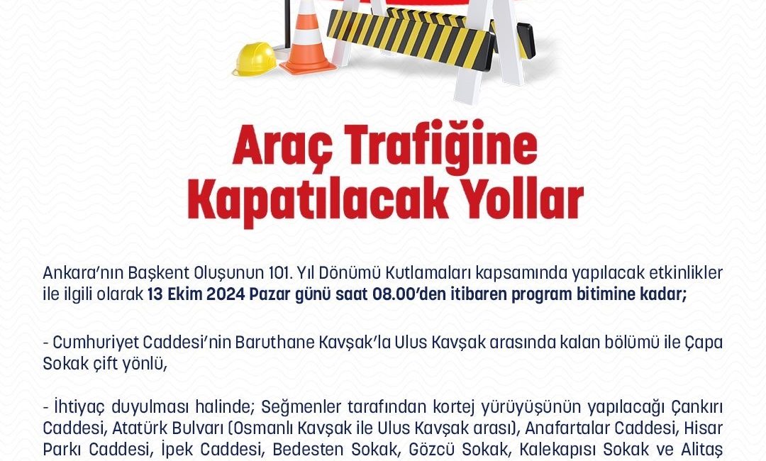 ANKARA'NIN BAŞKENT OLUŞUNUN 101'İNCİ YIL DÖNÜMÜ NEDENİYLE YAPILACAK ETKİNLİKLER NEDENİYLE