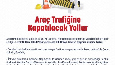 ANKARA'NIN BAŞKENT OLUŞUNUN 101'İNCİ YIL DÖNÜMÜ NEDENİYLE YAPILACAK ETKİNLİKLER NEDENİYLE
