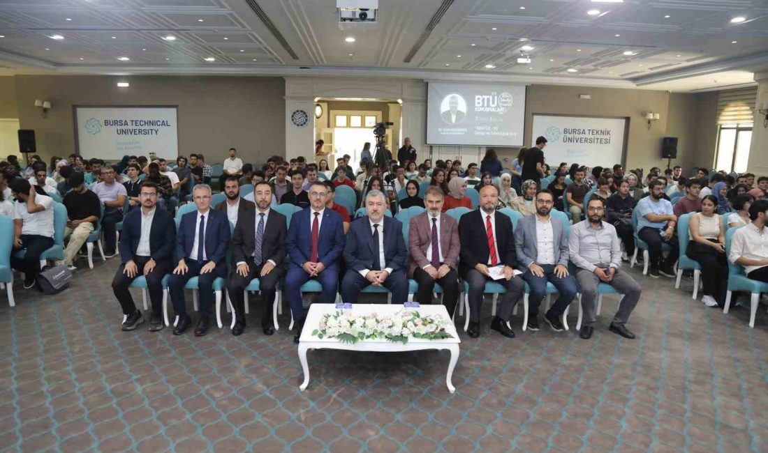 BTÜ KONUŞMALARININ KONUĞU OLAN SANAYİ VE TEKNOLOJİ BAKAN YARDIMCISI DR.