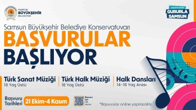 SAMSUN BÜYÜKŞEHİR BELEDİYE KONSERVATUVARI BAŞVURULARI BAŞLADI.