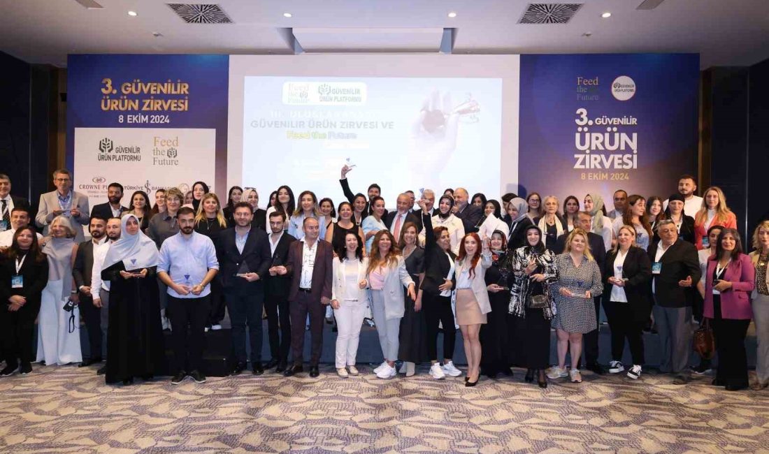 GÜVENİLİR ÜRÜN PLATFORMU TARAFINDAN, BU YIL ÜÇÜNCÜSÜ DÜZENLENEN GÜVENİLİR ÜRÜN