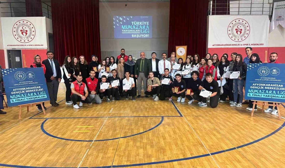 AFYONKARAHİSAR'DA GENÇLERİN DÜŞÜNCE VE İFADE YETENEKLERİNİ GELİŞTİRMEYİ AMAÇLAYAN TÜRKİYE MÜNAZARA