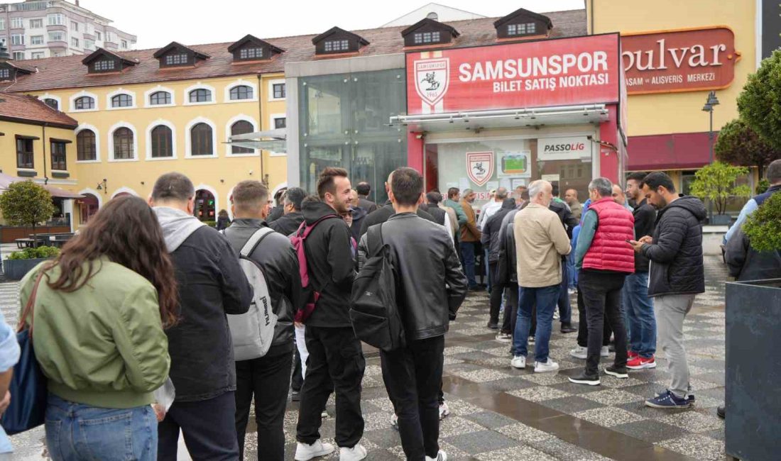 SÜPER LİG’DE ÜST SIRALARI İLGİLENDİREN SAMSUNSPOR-FENERBAHÇE MAÇININ BİLETLERİNE TARAFTARLAR YOĞUN