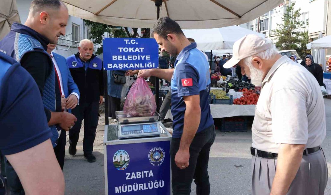TOKAT BELEDİYESİ ZABITA MÜDÜRLÜĞÜ EKİPLERİ PAZAR YERLERİNDE GRAMAJ ŞÜPHESİNE KARŞI