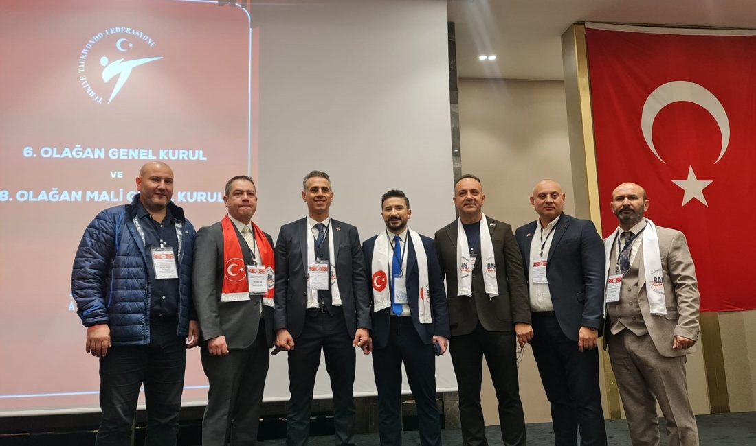 TÜRKİYE TAEKWONDO FEDERASYONU 6. OLAĞAN GENEL KURUL VE 8. OLAĞAN