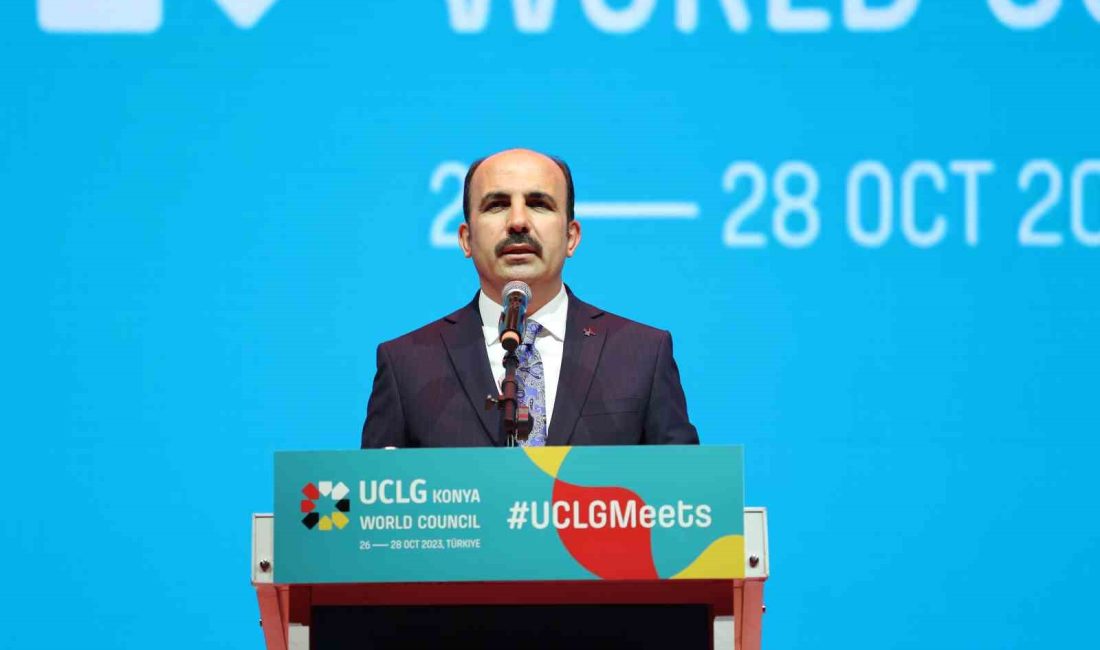 BİRLEŞMİŞ KENTLER VE YEREL YÖNETİMLER DÜNYA TEŞKİLATI (UCLG) VE KONYA