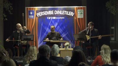 Bursa Büyükşehir Belediyesi Orkestra Şube Müdürlüğü tarafından ‘Perşembe Dinletileri’ adıyla