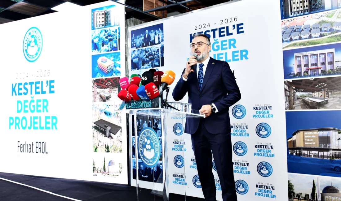 Kestel Belediye Başkanı Ferhat Erol, “Kestel’e Değer” başlığıyla düzenlediği basın