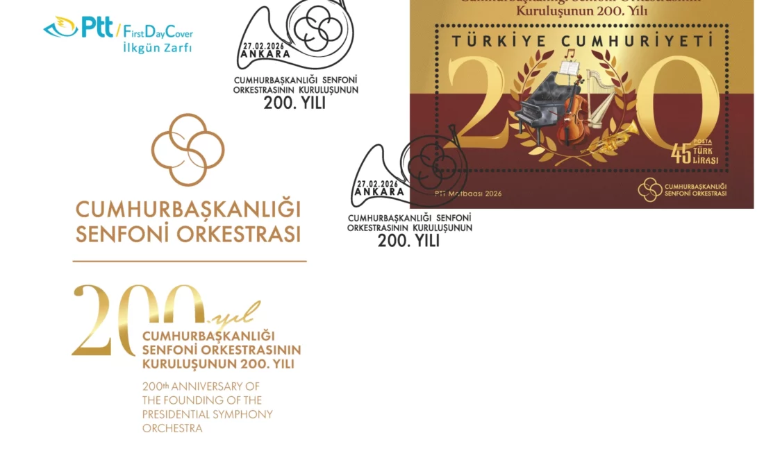 PTT AŞ tarafından “Cumhurbaşkanlığı Senfoni Orkestrasının Kuruluşunun 200.Yılı” konulu anma