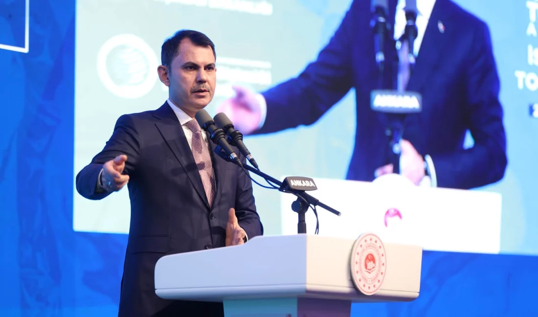 Çevre, Şehircilik ve İklim Değişikliği Bakanı Murat Kurum, Antalya’da düzenlenecek