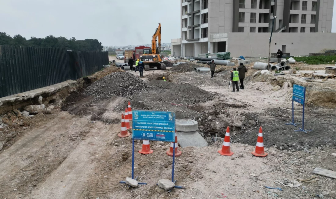 Bursa’nın daha sağlıklı ve modern bir altyapı ağına kavuşması için