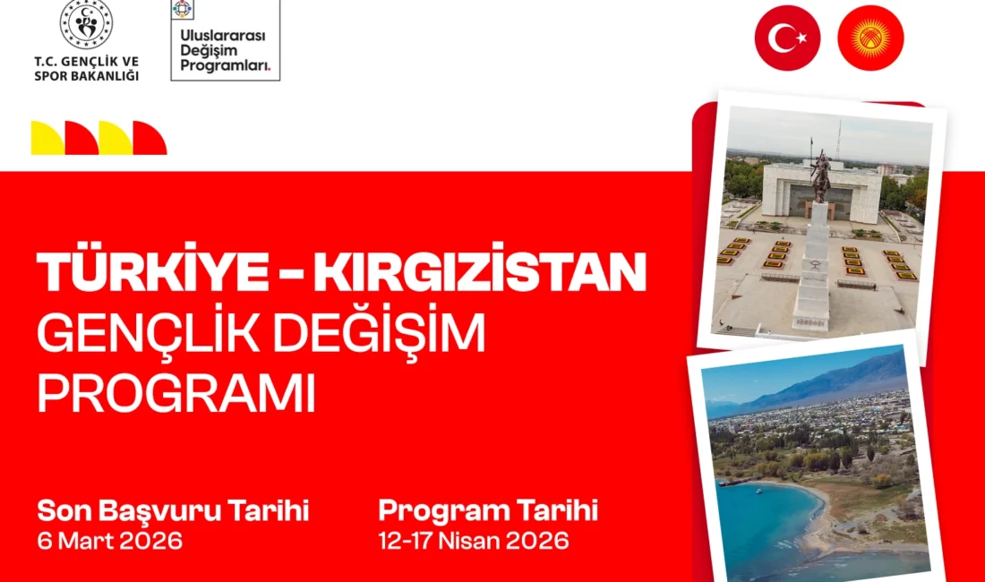 Gençlik ve Spor Bakanlığı, Türkiye–Kırgızistan Gençlik Değişim Programı için başvuruların