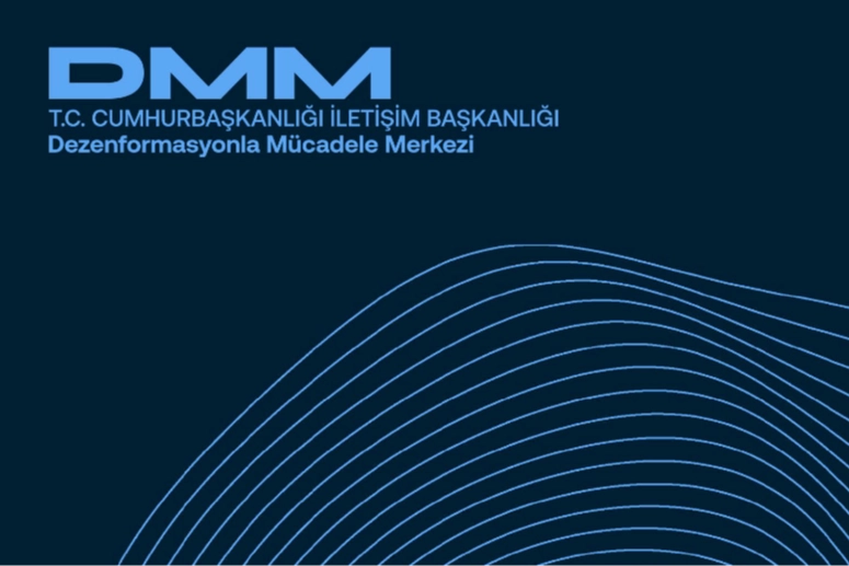 İletişim Başkanlığı Dezenformasyonla Mücadele Merkezi (DMM), bazı medya organları ve