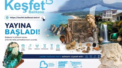 Balıkesir Büyükşehir Belediyesi’nden kültür, tarih ve turizmi tek çatı altında