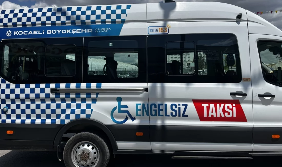 Kocaeli Büyükşehir Belediyesi’nin “Engelsiz Taksi” hizmeti, 2026’nın ilk 6 ayında
