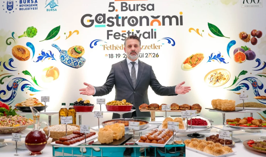 Bursa Büyükşehir Belediyesi, Bursa’nın köklü mutfak kültürünü Uluslararası Bursa Gastronomi